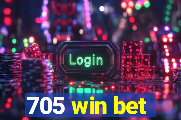 705 win bet